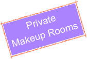 Private
Makeup Rooms